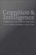 Cognition and intelligence : identifying the mechanisms of the mind /