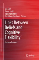 Links between beliefs and cognitive flexibility : lessons learned /