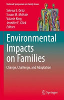 Environmental impacts on families : change, challenge, and adaptation /