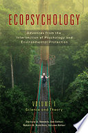 Ecopsychology : advances from the intersection of psychology and environmental protection /