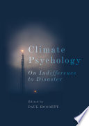 Climate psychology : on indifference to disaster /