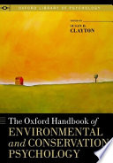 The Oxford handbook of environmental and conservation psychology /