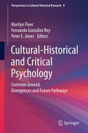 Cultural-historical and critical psychology : common ground, divergences and future pathways /