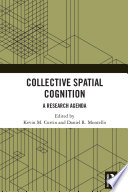 Collective spatial cognition /