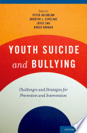 Youth suicide and bullying : challenges and strategies for prevention and intervention  /