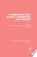 Communication, social cognition, and affect /