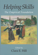 Helping skills : the empirical foundation /