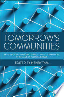 Tomorrow's communities : lessons for community-based transformation in the age of global crises /