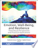 Emotion, well-being, and resilience : theoretical perspectives and practical applications /