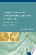 Bridging cultural and developmental approaches to psychology : new syntheses in theory, research, and policy /