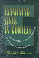 Examining lives in context : perspectives on the ecology of human development /