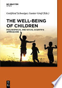 The well-being of children : philosophical and social scientific approaches /