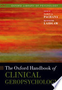 Oxford handbook of clinical geropsychology /