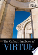 The Oxford handbook of virtue /