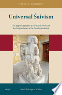 Universal Śaivism : the appeasement of all gods and powers in the Śāntyadhyāya of the Śivadharmaśāstra /