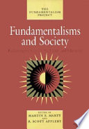 Fundamentalisms and society : reclaiming the sciences, the family, and education /
