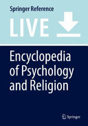 Encyclopedia of psychology and religion /