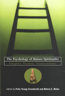 The psychology of mature spirituality : integrity, wisdom, transcendence /