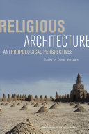 Religious architecture : anthropological perspectives /