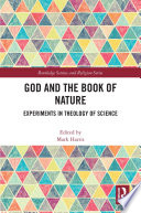 God and the Book of Nature : Experiments in Theology of Science /