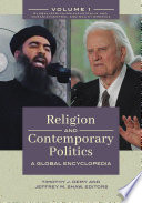 Religion and contemporary politics : a global encyclopedia /