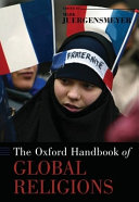 The Oxford handbook of global religions /