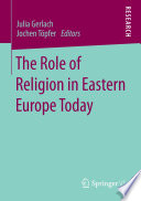 The role of religion in Eastern Europe today /