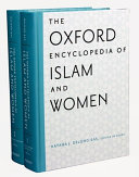 The Oxford encyclopedia of Islam and women /