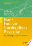 Israel's Exodus in transdisciplinary perspective : text, archaeology, culture, and geoscience /