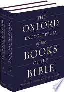 The Oxford encyclopedia of the books of the Bible /