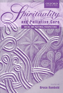 Spirituality and palliative care : social and pastoral perspectives /