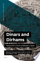 Dinars and dirhams  : Festschrift in honor of Michael L. Bates. /
