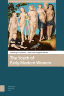 The youth of early modern women /
