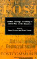 Conflict, cleavage and change in Central Asia and the Caucasus /
