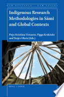 Indigenous research methodologies in Sámi and global contexts /