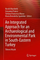An integrated approach for an archaeological and environmental park in South-Eastern Turkey : Tilmen Höyük /