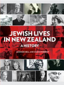 Jewish lives in New Zealand : a history /