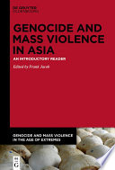 Genocide and mass violence in Asia : an introductory reader /