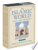 The Islamic world : past and present.