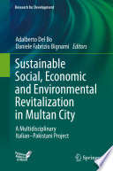 Sustainable social, economic and environmental revitalization in Multan City : a multidisciplinary Italian-Pakistani project /