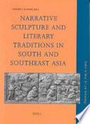 Narrative sculpture and literary traditions in South and Southeast Asia /