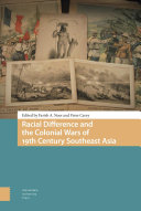 Racial difference and the colonial wars of 19th century Southeast Asia /