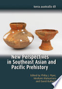 New perspectives in Southeast Asian and Pacific prehistory /