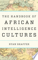 The Handbook of African Intelligence Cultures /