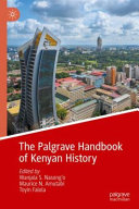 The Palgrave handbook of Kenyan history /