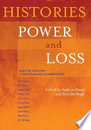 Histories, power and loss : uses of the past--a New Zealand commentary /
