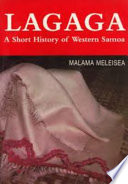 Lagaga : a short history of Western Samoa /