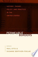 Permeable borders : history, theory, policy, and practice in the United States /