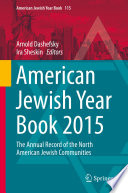American Jewish year book 2015 : the annual record of the North American Jewish communities /