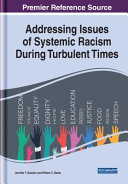 Addressing issues of systemic racism during turbulent times /